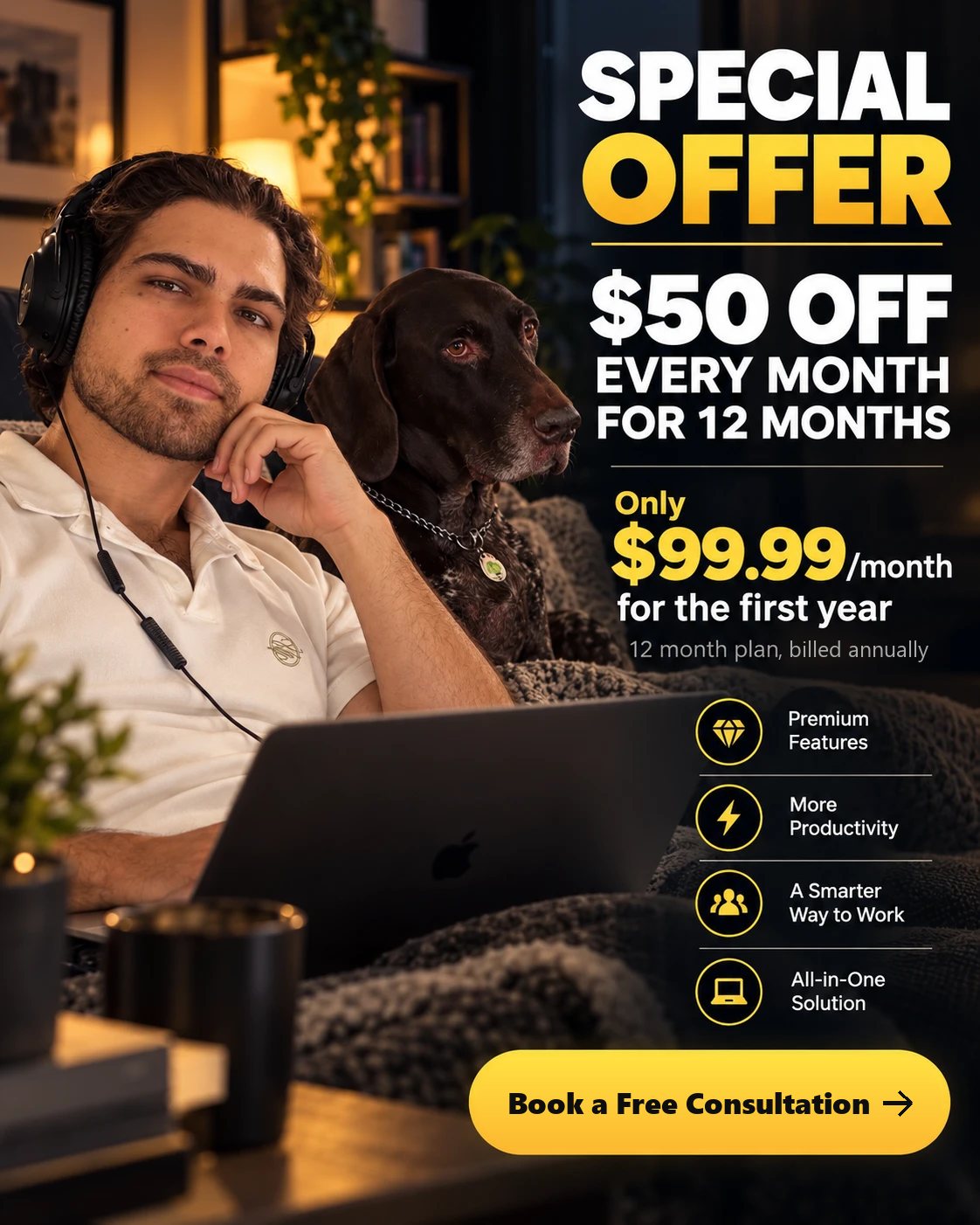 Special offer: $50 off every month for 12 months. Only $99.99/month for the first year, 12-month plan, billed annually. Premium features, more productivity, a smarter way to work, an all-in-one solution. Book a free consultation.